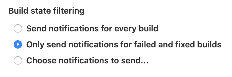 Notification service settings build state filtering options including failed and fixed options